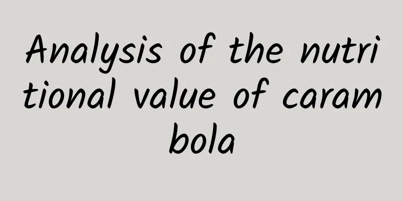 Analysis of the nutritional value of carambola