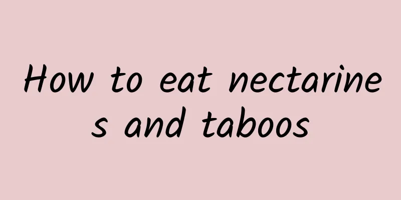 How to eat nectarines and taboos