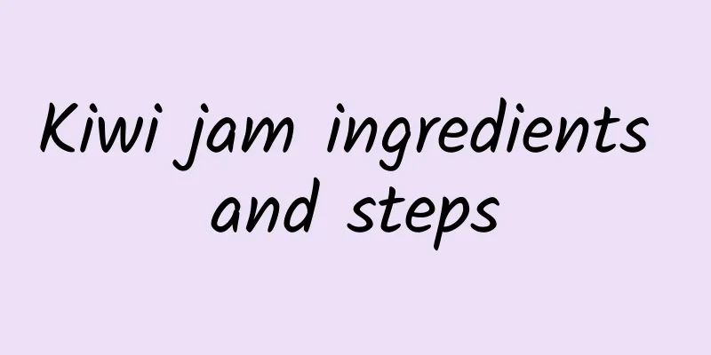 Kiwi jam ingredients and steps