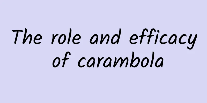 The role and efficacy of carambola