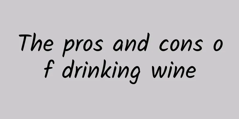 The pros and cons of drinking wine