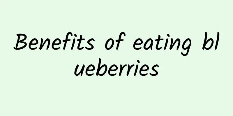 Benefits of eating blueberries