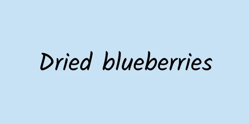 Dried blueberries