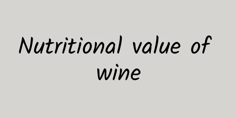 Nutritional value of wine