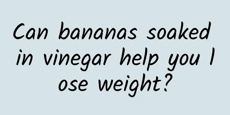 Can bananas soaked in vinegar help you lose weight?