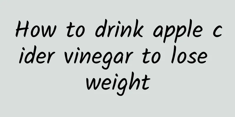 How to drink apple cider vinegar to lose weight