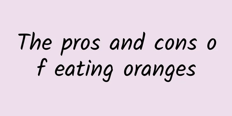 The pros and cons of eating oranges