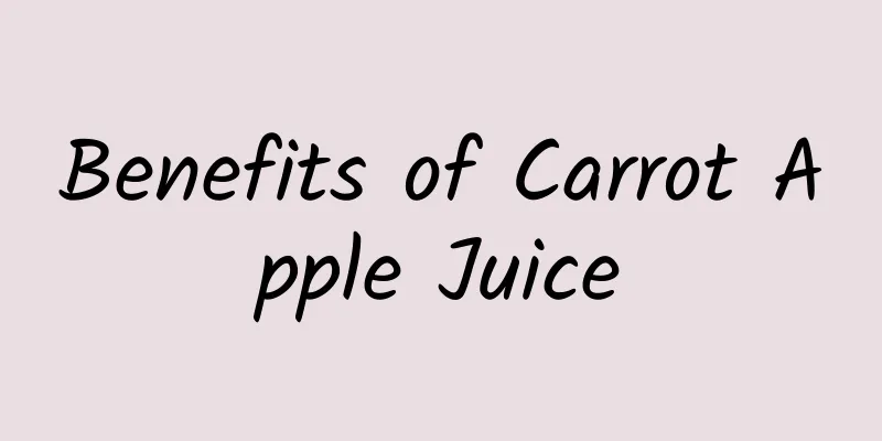 Benefits of Carrot Apple Juice