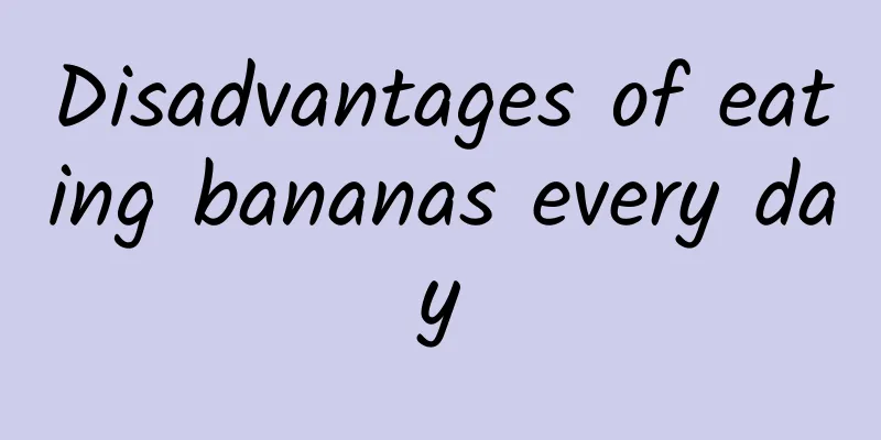 Disadvantages of eating bananas every day