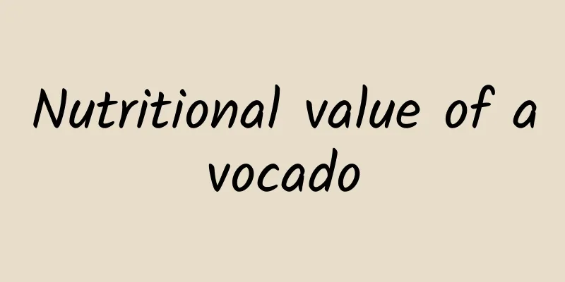 Nutritional value of avocado