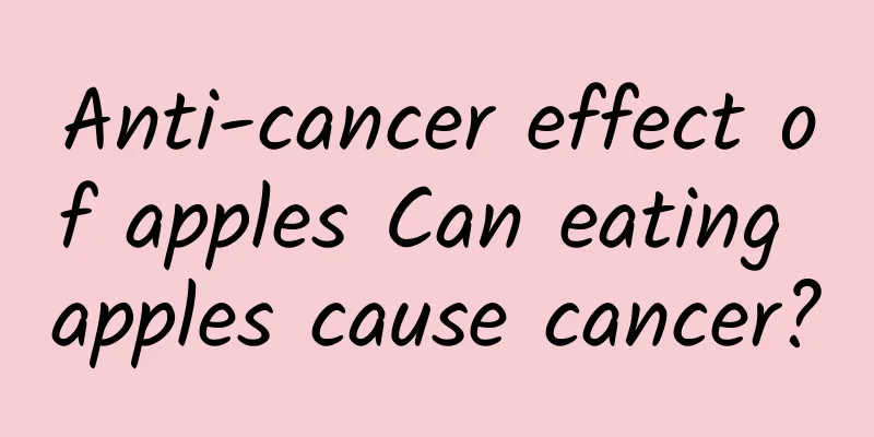 Anti-cancer effect of apples Can eating apples cause cancer?