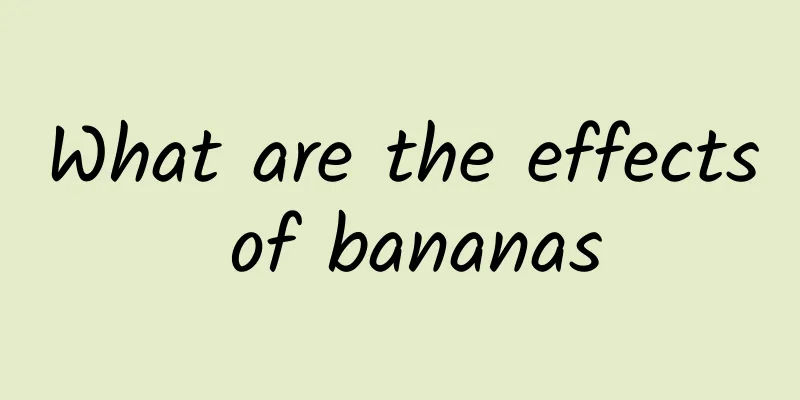 What are the effects of bananas