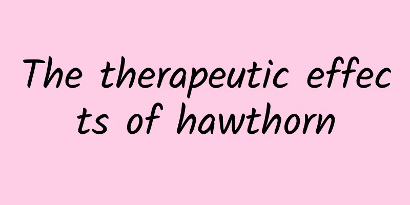 The therapeutic effects of hawthorn