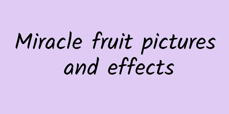 Miracle fruit pictures and effects