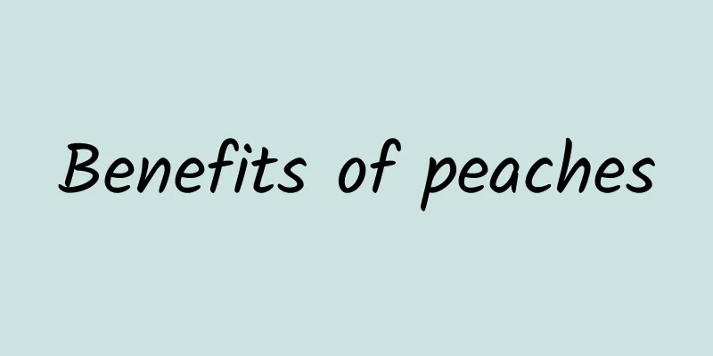 Benefits of peaches