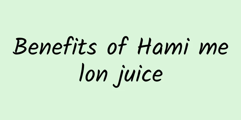 Benefits of Hami melon juice