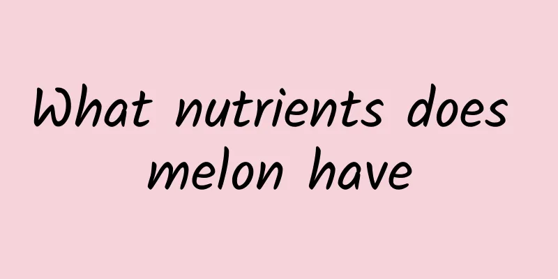 What nutrients does melon have