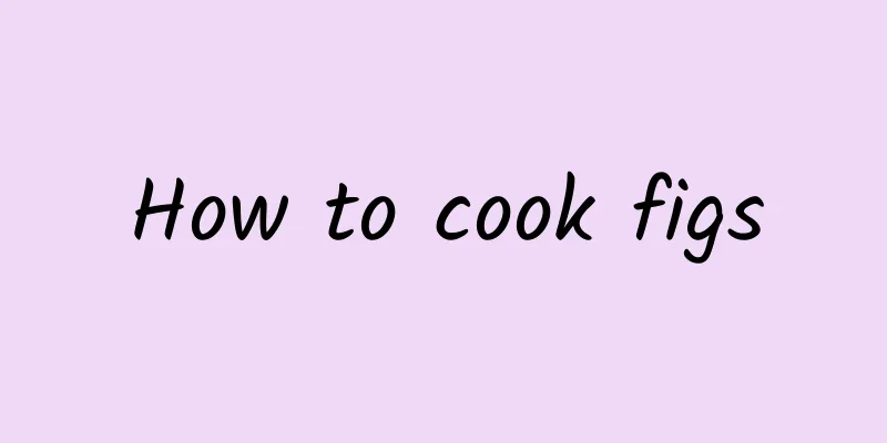 How to cook figs