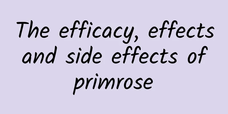 The efficacy, effects and side effects of primrose