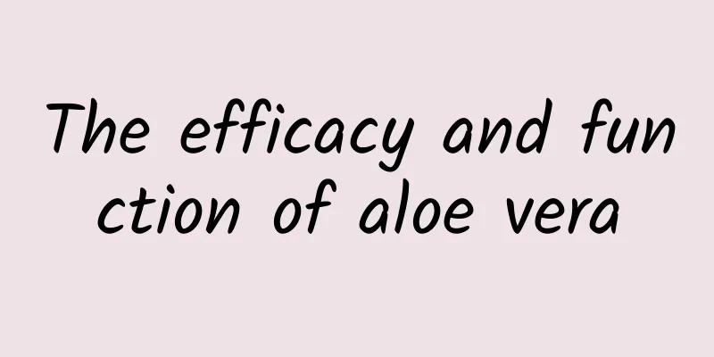 The efficacy and function of aloe vera