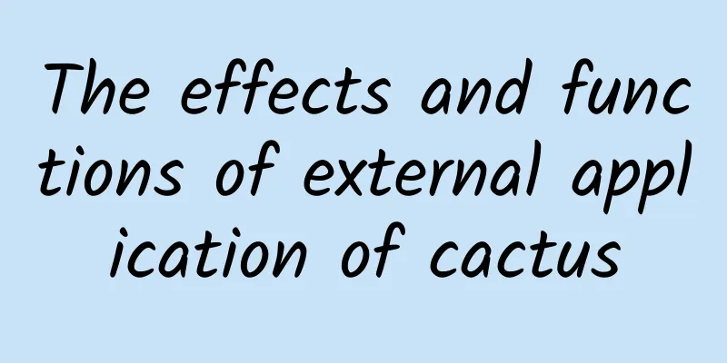 The effects and functions of external application of cactus