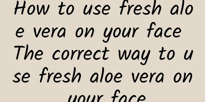 How to use fresh aloe vera on your face The correct way to use fresh aloe vera on your face