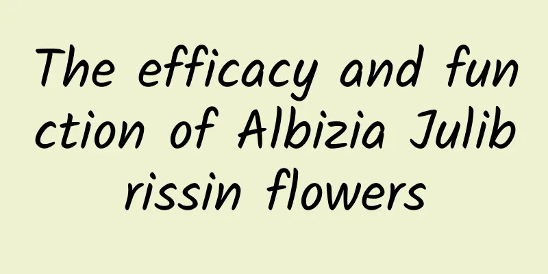 The efficacy and function of Albizia Julibrissin flowers