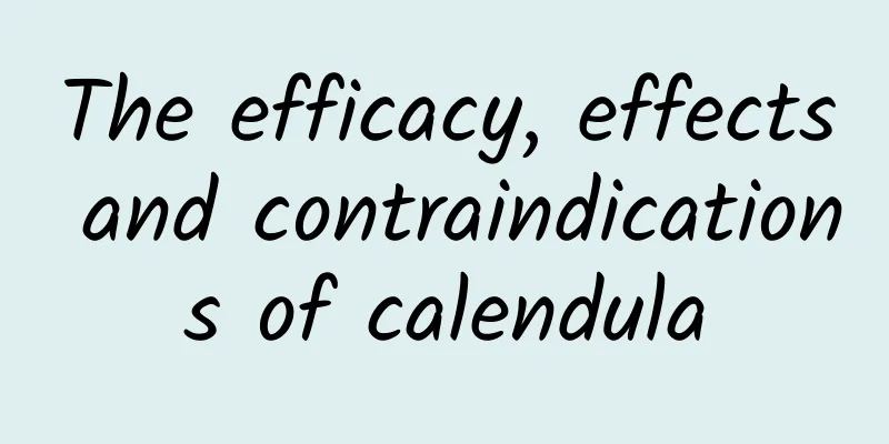 The efficacy, effects and contraindications of calendula