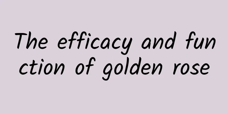 The efficacy and function of golden rose