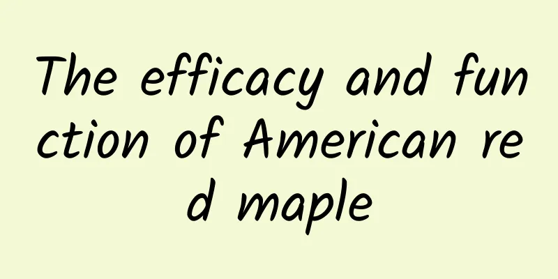 The efficacy and function of American red maple