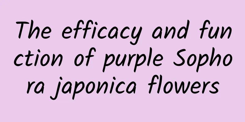 The efficacy and function of purple Sophora japonica flowers