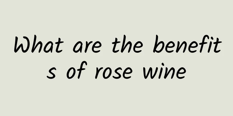 What are the benefits of rose wine