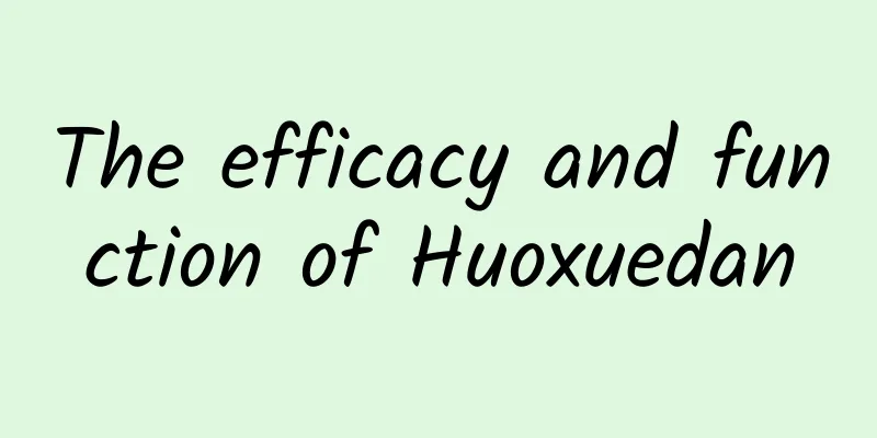 The efficacy and function of Huoxuedan