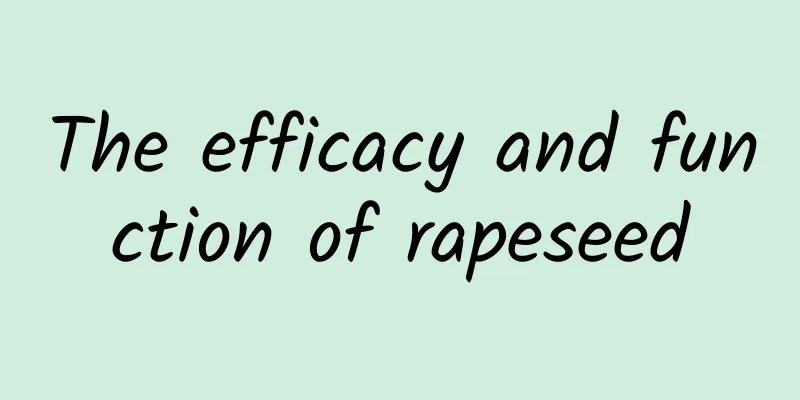 The efficacy and function of rapeseed