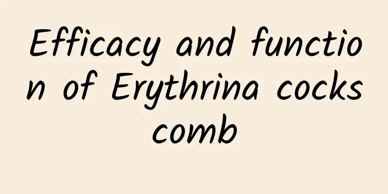 Efficacy and function of Erythrina cockscomb