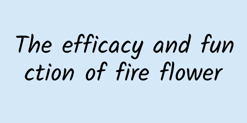 The efficacy and function of fire flower