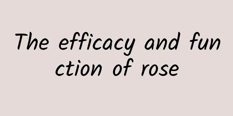 The efficacy and function of rose