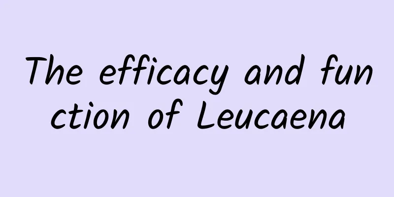 The efficacy and function of Leucaena