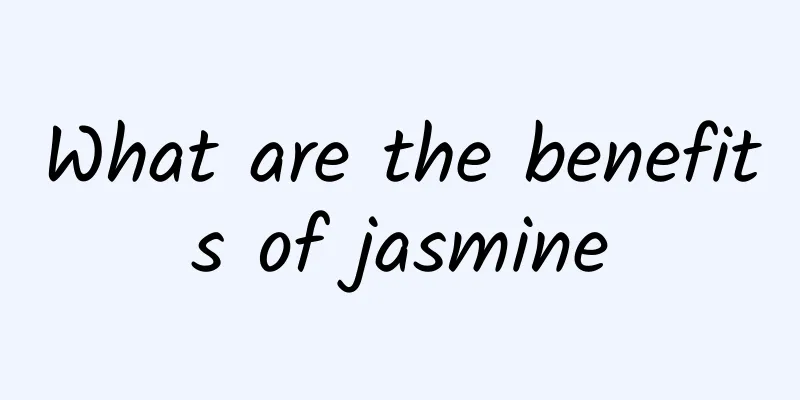 What are the benefits of jasmine