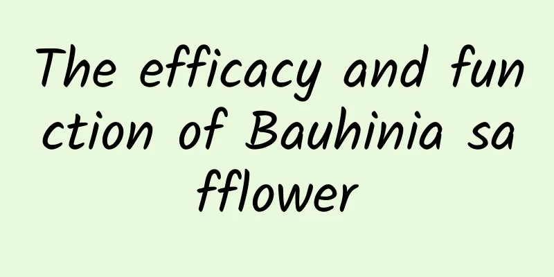 The efficacy and function of Bauhinia safflower