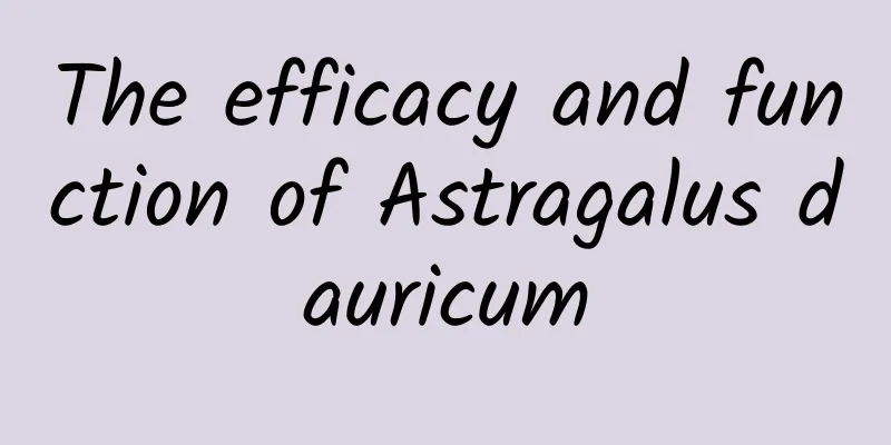 The efficacy and function of Astragalus dauricum