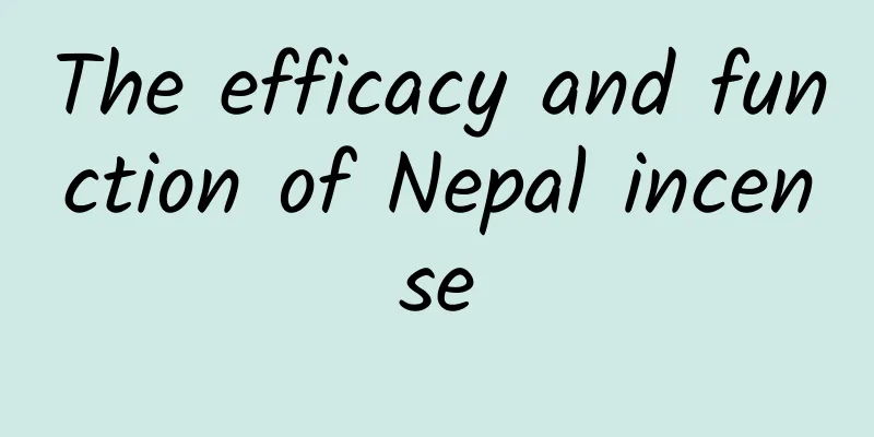 The efficacy and function of Nepal incense