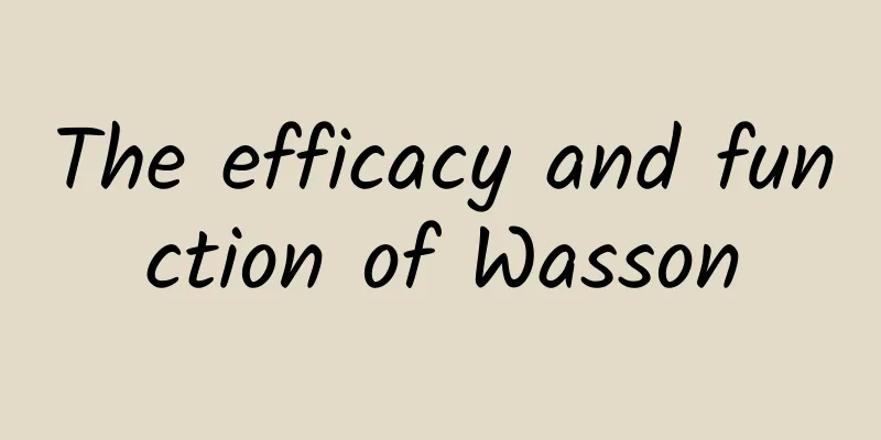 The efficacy and function of Wasson