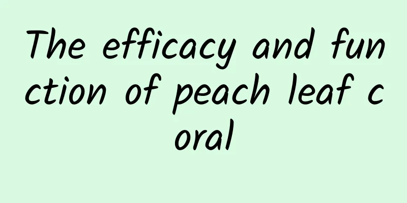 The efficacy and function of peach leaf coral