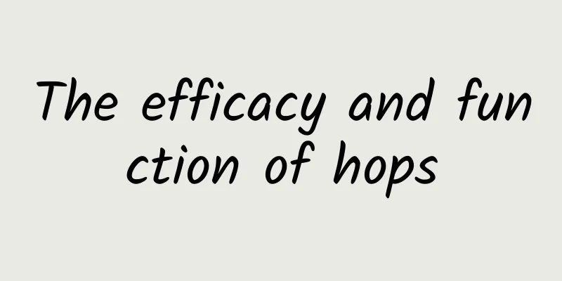 The efficacy and function of hops