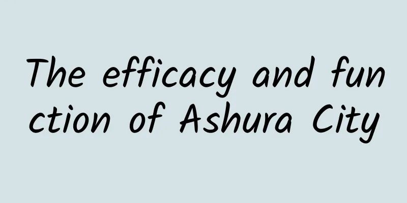 The efficacy and function of Ashura City