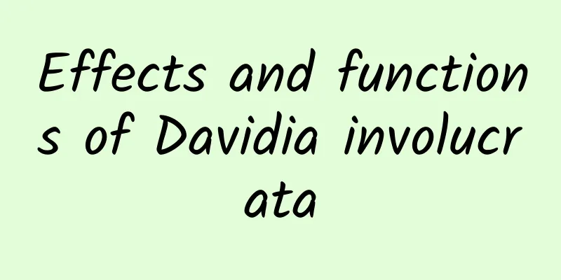 Effects and functions of Davidia involucrata