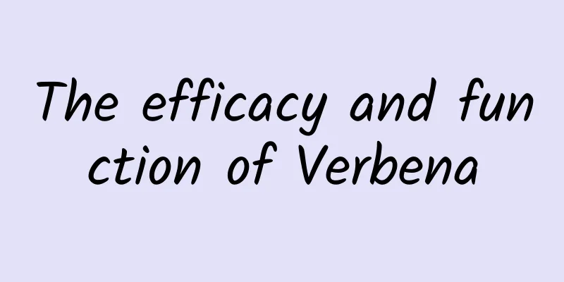 The efficacy and function of Verbena