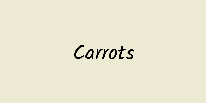 Carrots