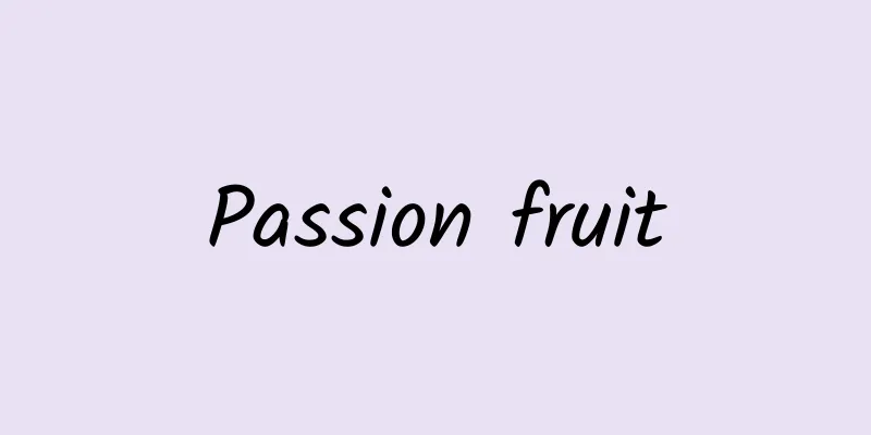 Passion fruit